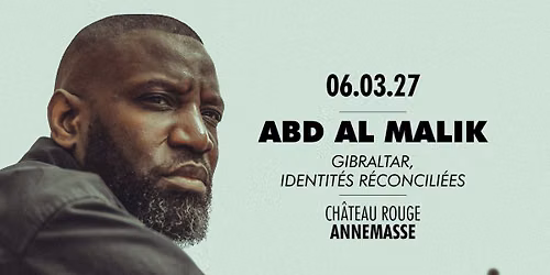 Abd Al Malik | Gibraltar, identit\u00e9s r\u00e9concili\u00e9es
