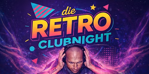 Retro Clubnight \/\/ DJ Holsh bringt die 80\u260590\u260500 zur\u00fcck!
