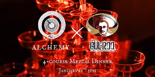 Alchemy Choose Thy Poison x Mezcal G\u00fcl-Roo