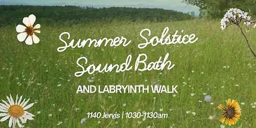 Summer Solstice Sound Bath at the Labyrinth