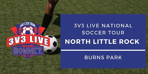 3v3 Live - North Little Rock, AR