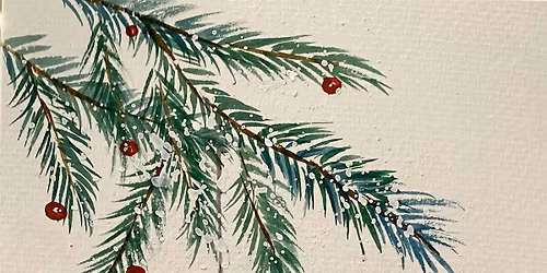 Holiday Watercolor Card Workshop: 3pm Class