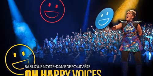 OH HAPPY VOICES | Crypte de la Basilique Notre-Dame de Fourvi\u00e8re - Lyon 5 | 22 & 23 Novembre 2025