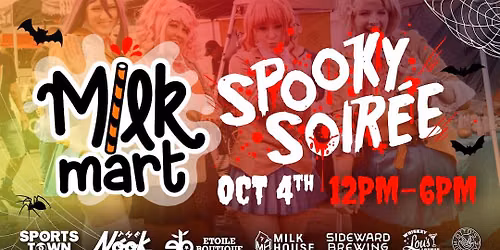 Milk Mart Spooky Soir\u00e9e