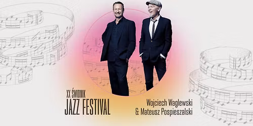 KONCERT: Waglewski & Pospieszalski | ** \u015awidnik Jazz Festival 2025