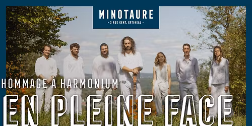 En Pleine Face [Hommage \u00e0 Harmonium] \u00e0 Gatineau