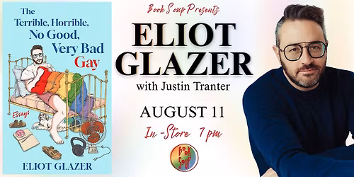 Eliot Glazer discusses The Terrible, Horrible, No Good, Very Bad Gay