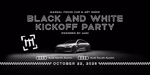 Black & White Kickoff Party presented by Audi