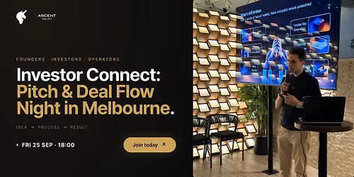Investor Connect: Pitch & Deal Flow Night | Melbourne