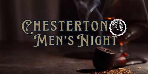 Annual Chesterton Men's Night