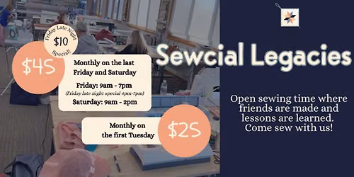 Sewcial Legacies - Friday AND Saturday*