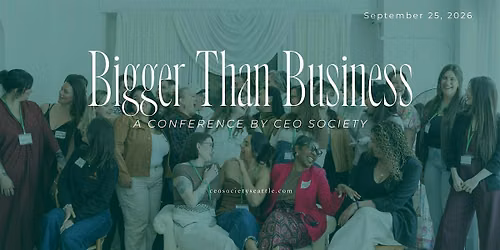 Bigger Than Business Conference