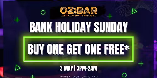 BANK HOLIDAY Sunday | OZ:BAR | 03.05.26
