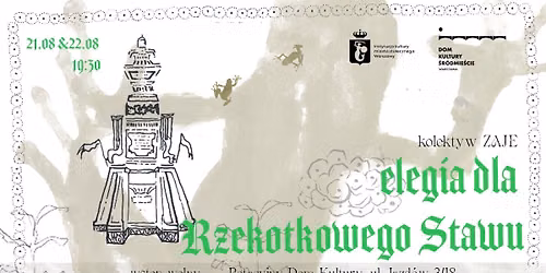 Elegia dla Rzekotkowego Stawu | Kolektyw ZAJE