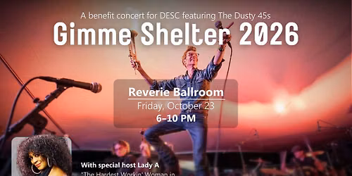 Gimme Shelter 2026 - benefit by DESC w\/ The Dusty 45s & special host Lady A