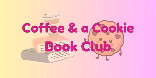 Coffee and a Cookie Book Club