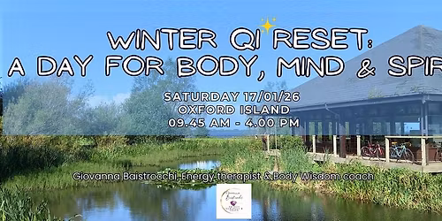 WINTER QI RESET: A DAY FOR BODY, MIND & SPIRIT
