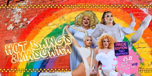 Hot Dawgs & Mascara: Pride Edition, 1 PM Show