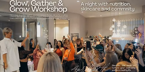 An evening with Nutrition, Skincare and Community