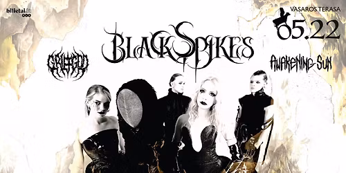 BLACK SPIKES + Awakening Sun, Griefgod | Vasaros terasa