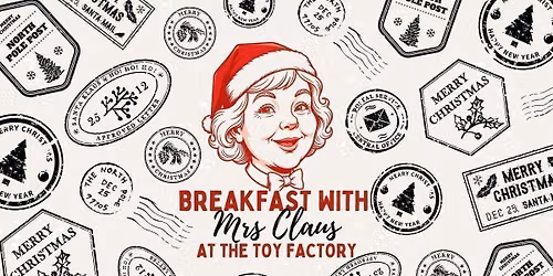 Breakfast at Mrs Claus\u2019 Toy Factory (Greenbridge)