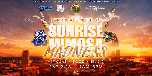 Sunrise Mimosa Madness : FAMU vs. TSU Day Party