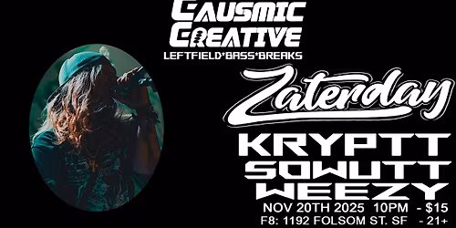 CC PRESENTS: ZATERDAY x KRYPTT x SOWUTT x WEEZY