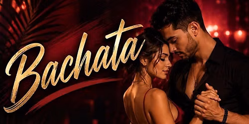 Bachata Class- Couples and Individuals Welcome!