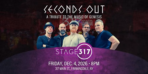 Seconds Out at Stage 317 Farmingdale