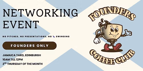 Edinburgh Networking Events for Founders | Founders Coffee Club