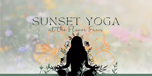 Sunset Yoga in the Flower Field