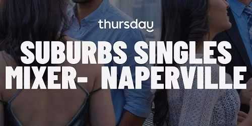 Friday | Suburbs Singles Mixer | JoJo's. Naperville