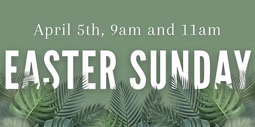 Easter Sunday Services