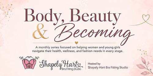 Body, Beauty and Becoming