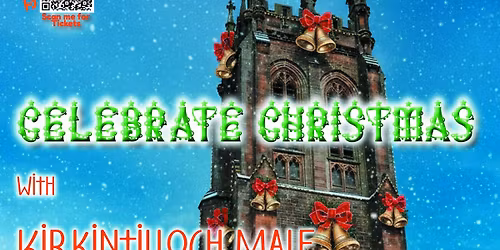 Celebrate Christmas with Kirkintilloch Male Voice Choir