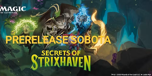 MTG - Secrets of Strixhaven Prerelease (sobota)
