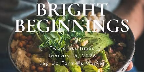 Bright Beginnings: Eating Healthy and Enjoying Every Minute of It
