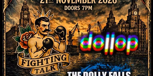 Fighting talk, Dollop and The Dolly Falls @ The Tunnel