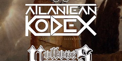 ATLANTEAN KODEX \/\/ VULTURES VENGEANCE \/\/ TENTATION - Paris, La Camillienne
