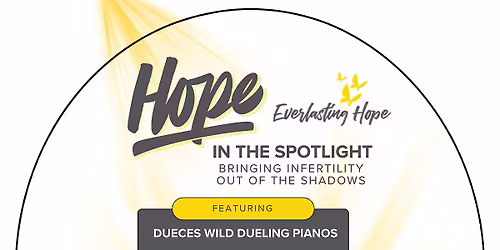 Hope in the Spotlight - 1st Annual Fundraiser