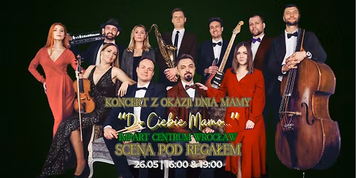 Koncert z okazji DNIA MAMY "Do Ciebie Mamo..." | PREMIERA | Scena pod Rega\u0142em & go\u015bcie