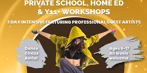Private School, Home Ed & Y11+ July Workshops 2026