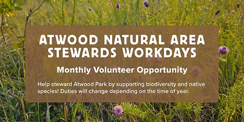 Atwood Park - September Natural Areas Stewards Workdays