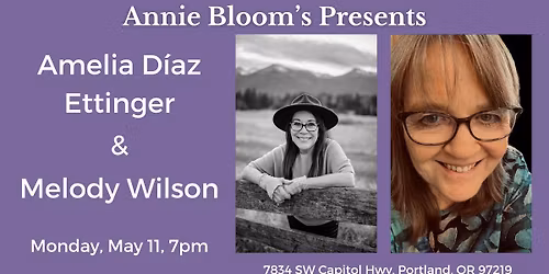 Poetry Reading: Amelia D\u00edaz Ettinger and Melody Wilson