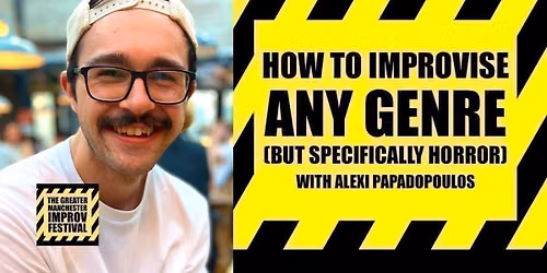 GMIF: How To Improvise Any Genre (But Specifically Horror)