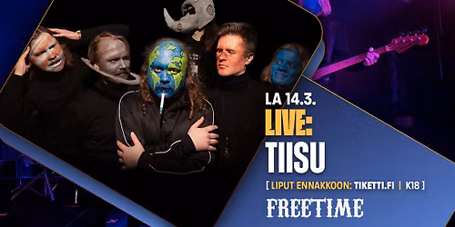 Tiisu + Lempivärit | 14.3.2026 @ Freetime, JKL
