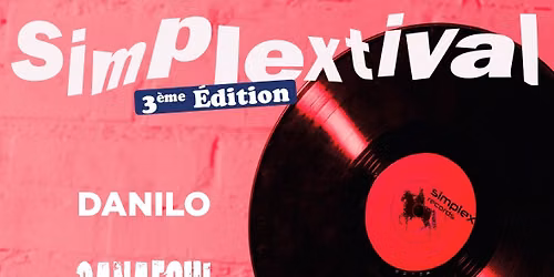 SIMPLEXTIVAL 3 : ASTONVILLA + GANAFOUL + DANILO \u00e0 L'InterValle de Vaugneray (69) !
