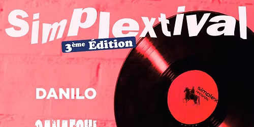 SIMPLEXTIVAL 3 : ASTONVILLA + GANAFOUL + DANILO \u00e0 L'InterValle de Vaugneray (69) !