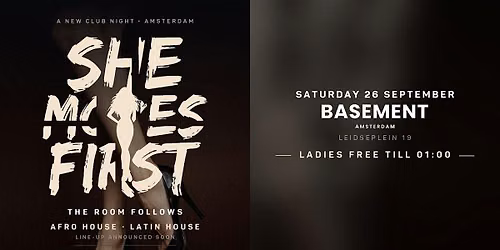 SHE MOVES FIRST \u2014 Afro House \u00b7 Latin House | Basement Amsterdam