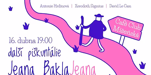 Dal\u0161\u00ed pi\u0161kunt\u00e1lie Jeana BaklaJeana | Antonie Hrdinov\u00e1, Xerodoth Sigmius a David Le Cam